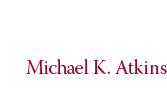 Michael K. Atkins