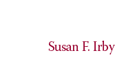 Susan F. Irby